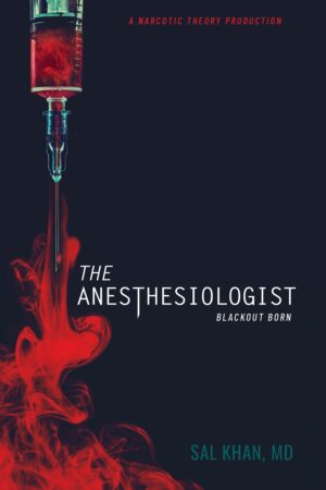 The Anesthesiologist: Blackout Born