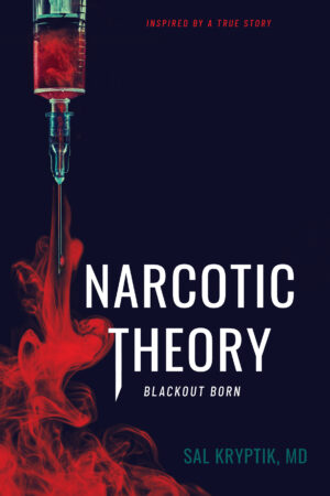 Narcotic Theory: Blackout Born (Ebook)